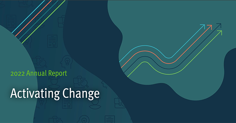 2022 ECMC Foundation Annual Report: Activating Change